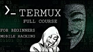 TERMUX FULL COURSE | MOBILE HACKING | ALL INFORMATION