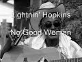 Lightnin' Hopkins-No Good Woman