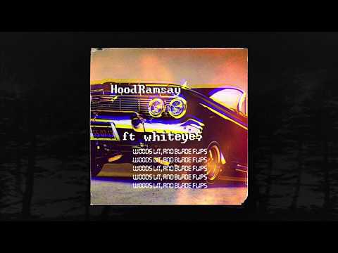 Hood Ramsay - Woods Lit, And Blade Flips ft. WHITEYE$ (Prod. GHOSTFVCE) (Memphis 66.6 Exclusive)