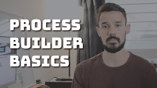 Get Started with Process Builder