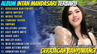 Download lagu INTAN MANDASARI - GERAJAGAN BANYUWANGI - IMPEN IMPENEN - Wangsa Gita Campursari Full Album Terbaru mp3