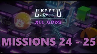 Crypto: Against All Odds - Missions 24 - 25