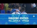 Eerdere edities PEC Zwolle - Vitesse