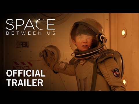 The Space Between Us (2017) Teaser