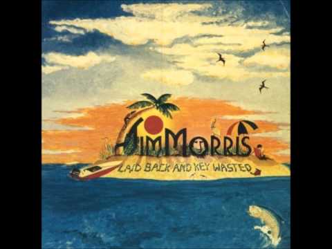 Jim Morris - Laid Back and Key Wasted.wmv
