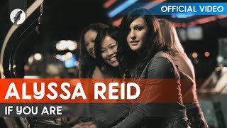Alyssa Reid - If You Are (Official Video / HD)