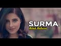 Surma Mehak Malhotra Ft Ankit Gera Lyrics Raees Zain Sam Liaqat Jafri New Punjabi Songs 2020