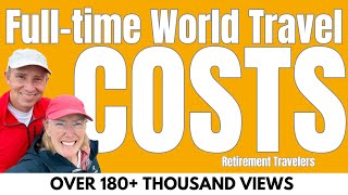 How much does it COST TO TRAVEL the WORLD | Full time Travel