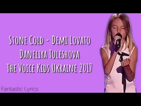 Stone Cold (Demi Lovato) - Daneliya Tuleshova (LYRICS) - The Voice Kids Ukraine 2017 (WINNER)