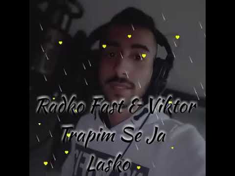 Radko Fast & Viktor-Trapim se ja Lasko