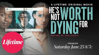 He's Not Worth Dying For | June 25, 2022 | Lifetime