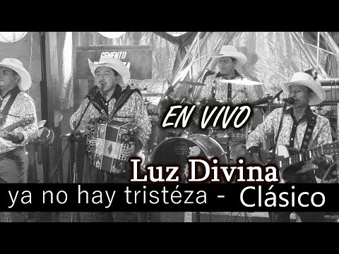 Ya no hay Tristeza - Clásico Luz divina de Juan Ujpan