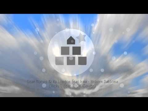 Sean Norvis & Kp London feat. Irina - Reborn Babilonia