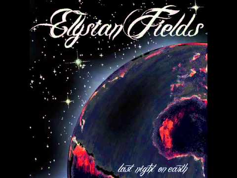 Elysian Fields - Last Night on Earth