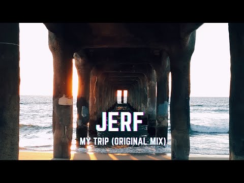 Jerf - My Trip (Original Mix)