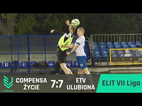 COMPENSA Życie - ETV Ulubiona - ELIT VII Liga [WIOSNA 2019]