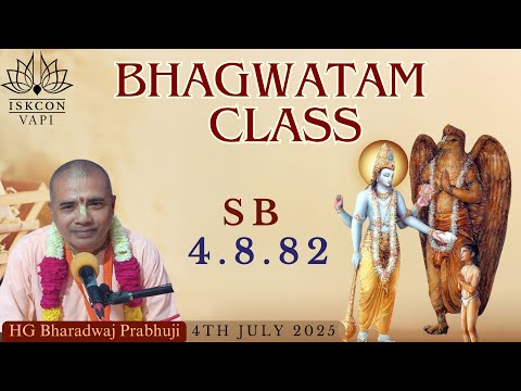 Daily Bhagwatam Class SB 4.8.82 By HG Bharadwaj Prabhuji