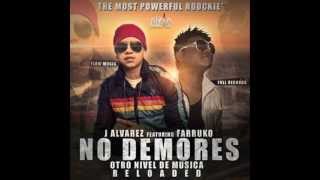 No te demores J Alvares F.T  Farruko