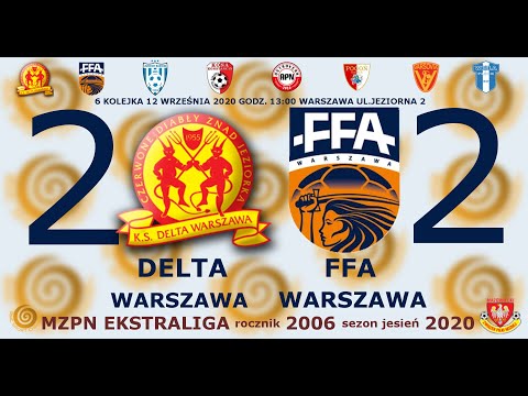 Delta Warszawa - FFA Warszawa 2006 2:2 gole 12.09.2020