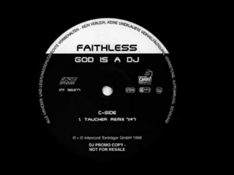 Faithless - God is A DJ (Taucher Remix)