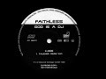 Faithless God Is A DJ DJ Taucher Remix 