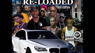 2015  OCTOBER  RE - LOADED  DANCEHALL MIX TAPE  DJ YOUNG BOSS  KINGSTON JAMAICA  BEST