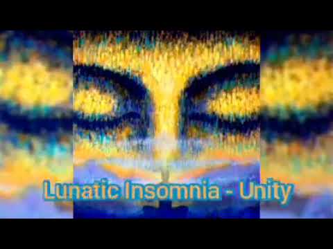Lunatic Insomnia - Unity