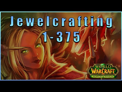 TBC Jewel Crafting Guide 1-375 - Step by step guide to 375 Jewelcrafting in the Burning Crusade