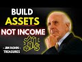 12 Money Rules Of The Rich Build Assets Not Just Income Jim Rohn Motivation