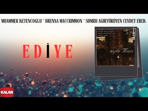 Ediye I Ayde Mori © 2002 Kalan Müzik