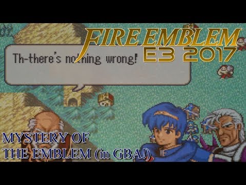 Fire Emblem E3 2017 - Mystery of The Emblem on GBA