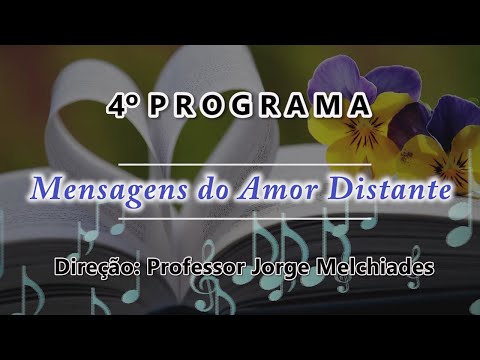 Mensagens do Amor Distante 4
