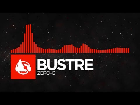 [DnB] - Bustre - ZERO-G