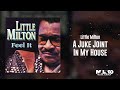 Little Milton - A Juke Joint In My House