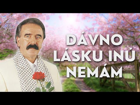 Robo Kazík - Dávno lásku inú nemám