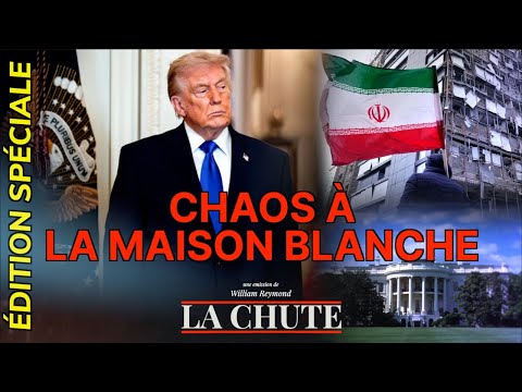 Trump, Iran : chaos à la maison blanche | La Chute
