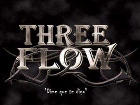 Three Flow - Dime que te digo elzafiro14@hotmail.com
