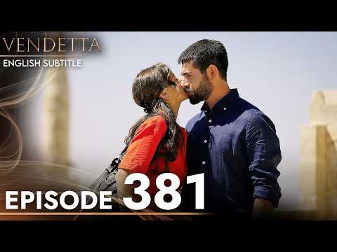 Vendetta - Episode 381 English Subtitled | Kan Cicekleri