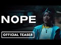 Jordan Peele's Nope - Official Teaser Trailer (2022) Daniel Kaluuya, Keke Palmer, Steven Yeun