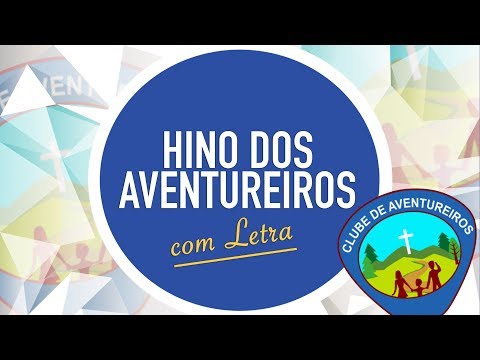 HINO DOS AVENTUREIROS | CD JOVEM | AVENTURI | MENOS UM
