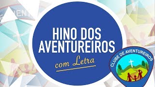 Hino dos Aventureiros | CD Jovem | Aventuri
