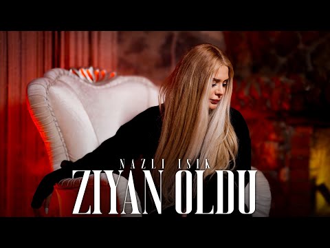 Nazlı Işık - Ziyan Oldu (Prod. Servet Tunç} | Offical Video