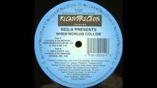 Red-X - House Is Da Message (Kevin Kevin's Outlaw Mix)