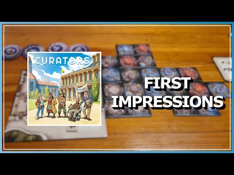 Curators First Impressions