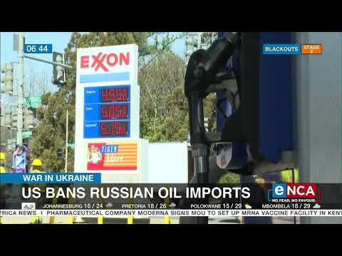 The war in Ukraine US bans Russian oil imports
