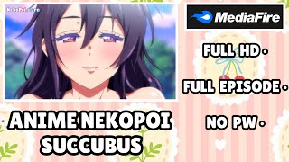 Download lagu ANIME NEKOPOI.CARE SUCCUBUS FULL HD - FULL EPISODE - NO PW SUBTITLE INDONESIA  mp3