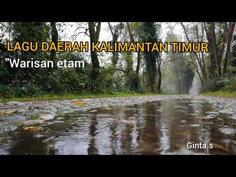 LAGU DAERAH KALIMANTAN TIMUR " warisan etam