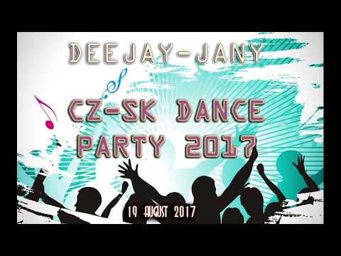 CZ - SK Dance Party 1.0 (by Deejay-jany) (2017)