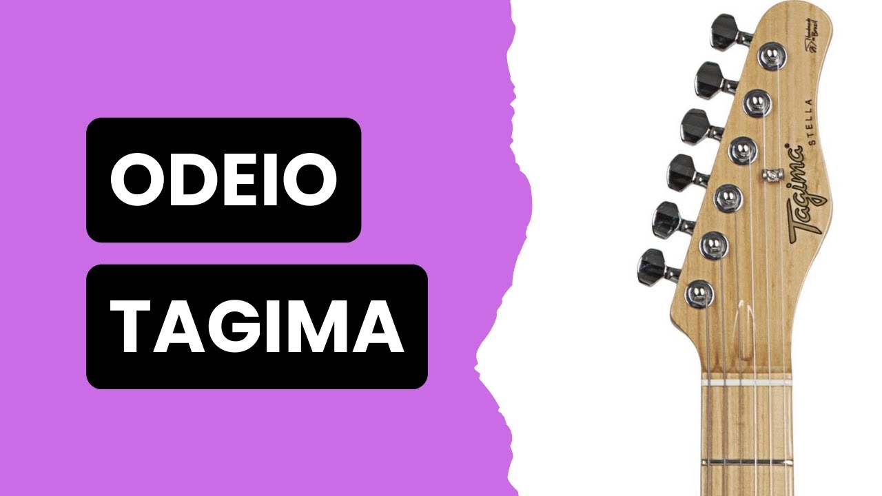 Por que os guitarristas odeiam a TAGIMA?