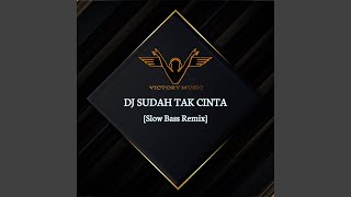 Download lagu DJ Sudah Tak Cinta (Remix) mp3 Download lagu DJ Sudah Tak Cinta (Remix) mp3